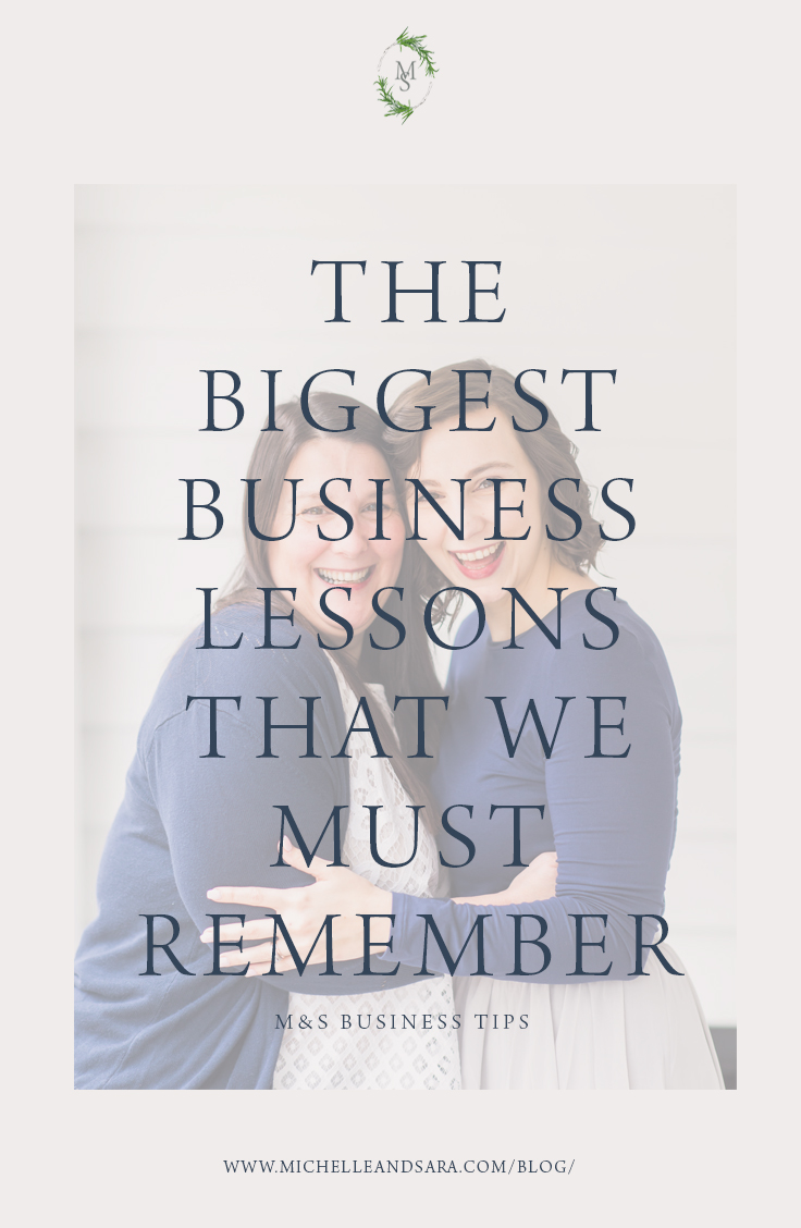 Business Lessons We Must Remember_Michelle and Sara Photography_2018